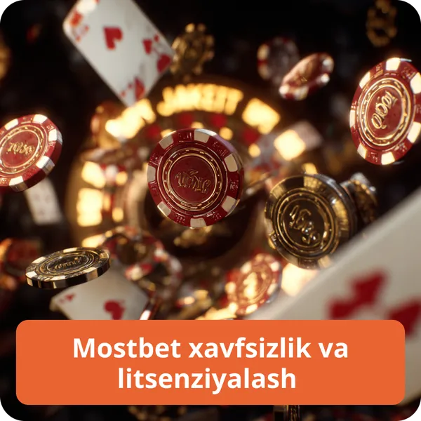 Mostbet xavfsizlik va litsenziyalash